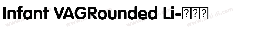Infant VAGRounded Li字体转换